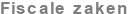 Fiscale zaken